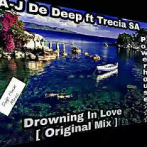 DJ A-J de deep RSA - Drowning In Love